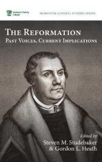 The Reformation : Past Voices, Current Implications (Mcmaster General Studies)