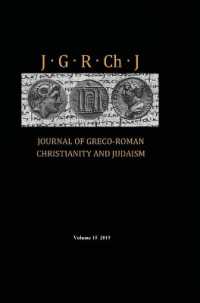 Journal of Greco-Roman Christianity and Judaism, Volume 15 (Journal of Greco-roman Christianity and Judaism)