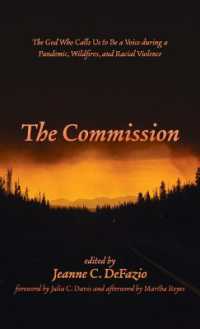 The Commission : The God Who Calls Us to Be a Voice during a Pandemic, Wildfires, and Racial Violence
