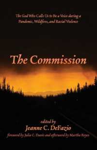 The Commission : The God Who Calls Us to Be a Voice during a Pandemic, Wildfires, and Racial Violence