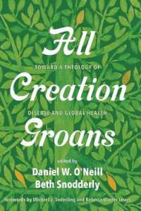 All Creation Groans : Toward a Theology of Disease and Global Health