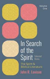 In Search of the Spirit: Selected Works, Volume One : The Spirit and Biblical Literature
