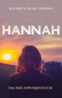 Hannah : Drugs, Despair, and the Dogged Grace of God