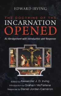 The Doctrine of the Incarnation Opened : An Abridgement with Introduction and Response