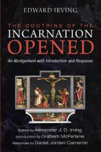 The Doctrine of the Incarnation Opened : An Abridgement with Introduction and Response