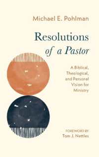 Resolutions of a Pastor : A Biblical, Theological, and Personal Vision for Ministry