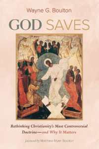 God Saves : Rethinking Christianity's Most Controversial Doctrine--And Why It Matters