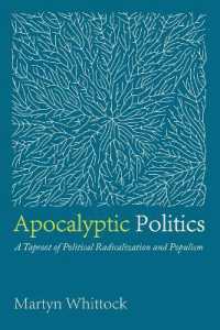 Apocalyptic Politics : A Taproot of Political Radicalization and Populism