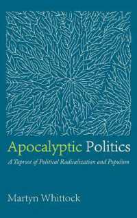 Apocalyptic Politics : A Taproot of Political Radicalization and Populism