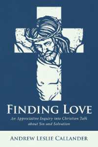 Finding Love : An Appreciative Inquiry into Christian Talk about Sin and Salvation