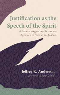 Justification as the Speech of the Spirit : A Pneumatological and Trinitarian Approach to Forensic Justification