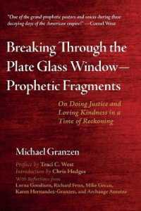 Breaking through the Plate Glass Window--Prophetic Fragments : On Doing Justice and Loving Kindness in a Time of Reckoning