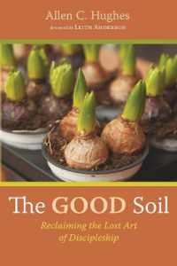 The Good Soil : Reclaiming the Lost Art of Discipleship