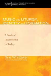 Music and Liturgy, Identity and Formation : A Study of Inculturation in Turkey (American Society of Missiology Monograph)