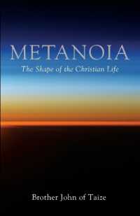 Metanoia : The Shape of the Christian Life