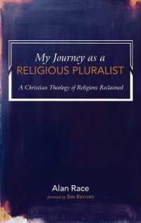My Journey as a Religious Pluralist : A Christian Theology of Religions Reclaimed