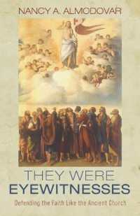 They Were Eyewitnesses : Defending the Faith Like the Ancient Church