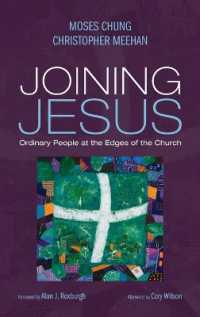 Joining Jesus : Ordinary People at the Edges of the Church