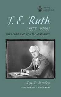 T. E. Ruth (1875-1956) : Preacher and Controversialist (Australian College of Theology Monograph)
