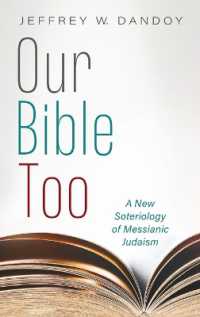 Our Bible Too : A New Soteriology of Messianic Judaism