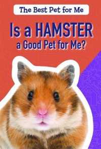 Is a Hamster a Good Pet for Me? (Best Pet for Me) （Library Binding）