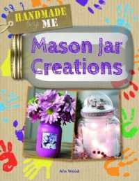 Mason Jar Creations (Handmade by Me)