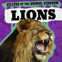 Lions (Killers of the Animal Kingdom)
