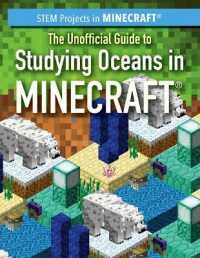 The Unofficial Guide to Studying Oceans in Minecraft(r) (Stem Projects in Minecraft(r))