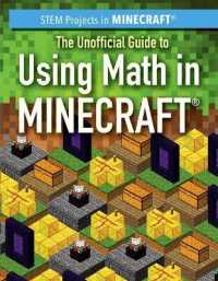 The Unofficial Guide to Using Math in Minecraft(r) (Stem Projects in Minecraft(r))