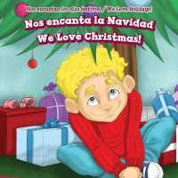 Nos Encanta La Navidad / We Love Christmas! (Nos Encantan Los Días Festivos / We Love Holidays!) （Library Binding）