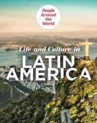 Life and Culture in Latin America (People around the World)