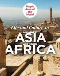 Life and Culture in Southwest Asia and North Africa (People around the World)