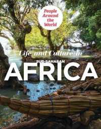 Life and Culture in Sub-Saharan Africa (People around the World) （Library Binding）
