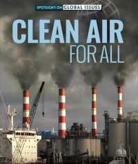 Clean Air for All (Spotlight on Global Issues) （Library Binding）