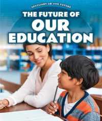 The Future of Our Education (Spotlight on Our Future)