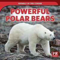 Powerful Polar Bears (Animals of the Tundra) （Library Binding）