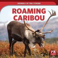 Roaming Caribou (Animals of the Tundra) （Library Binding）