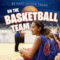 On the Basketball Team (Be Part of the Team!)