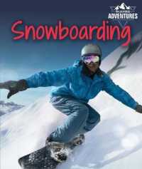 Snowboarding (Wilderness Adventures) （Library Binding）