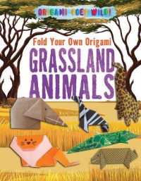 Fold Your Own Origami Grassland Animals (Origami Goes Wild!)