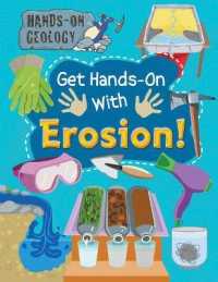 Get Hands-On with Erosion! (Hands-on Geology) （Library Binding）