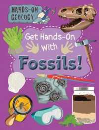 Get Hands-On with Fossils! (Hands-on Geology) （Library Binding）