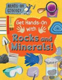 Get Hands-On with Rocks and Minerals! (Hands-on Geology) （Library Binding）