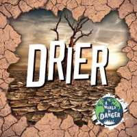 Drier (A World in Danger) （Library Binding）
