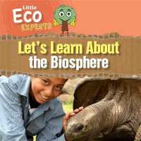 Let's Learn about the Biosphere (Little Eco Experts)