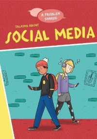 Talking about Social Media (Problem Shared) （Library Binding）
