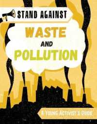 Waste and Pollution (Stand against)