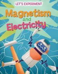 Magnetism and Electricity (Let's Experiment) （Library Binding）