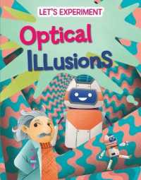 Optical Illusions (Let's Experiment) （Library Binding）