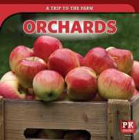Orchards (A Trip to the Farm) （Library Binding）